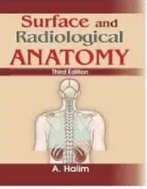 Surface and Radiological Anatomy (3rd revised Ed 2021) by Halim